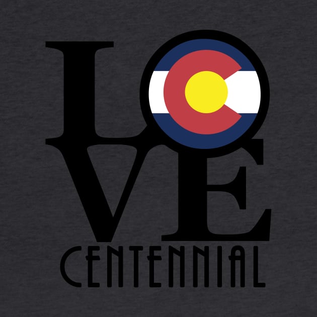 LOVE Centennial Colorado by HomeBornLoveColorado